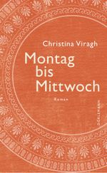 Montag bis Mittwoch Cover des Buches Montag bis Mittwoch (ISBN: 9783038201236)