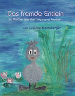 Das fremde Entlein Cover des Buches Das fremde Entlein (ISBN: 9783038304227)