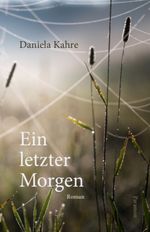 Ein letzter Morgen Cover des Buches Ein letzter Morgen (ISBN: 9783038305057)