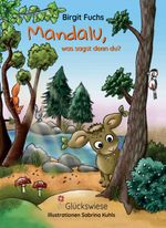 Mandalu, was sagst denn du? Cover des Buches Mandalu, was sagst denn du? (ISBN: 9783038309215)