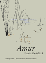 Amur. Poesias 1648-2025. Cover des Buches Amur. Poesias 1648-2025. (ISBN: 9783038450924)