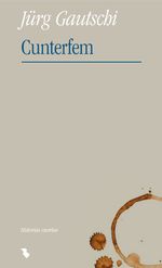 Cunterfem (EPUB) Cover des Buches Cunterfem (EPUB) (ISBN: 9783038459354)