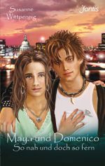 Maya und Domenico: So nah und doch so fern Cover des Buches Maya und Domenico: So nah und doch so fern (ISBN: 9783038480327)