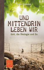 Und mittendrin leben wir Cover des Buches Und mittendrin leben wir (ISBN: 9783038480433)