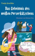Das Geheimnis des weißen Perserkätzchens Cover des Buches Das Geheimnis des weißen Perserkätzchens (ISBN: 9783038480464)