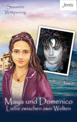 Maya und Domenico: Liebe zwischen zwei Welten Cover des Buches Maya und Domenico: Liebe zwischen zwei Welten (ISBN: 9783038486121)