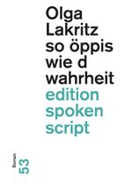 so öppis wie d wahrheit Cover des Buches so öppis wie d wahrheit (ISBN: 9783038532163)