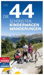 Die 44 schönsten Kinderwagen-Wanderungen Cover des Buches Die 44 schönsten Kinderwagen-Wanderungen (ISBN: 9783038650508)