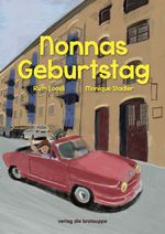 Nonnas Geburtstag Cover des Buches Nonnas Geburtstag (ISBN: 9783038670995)