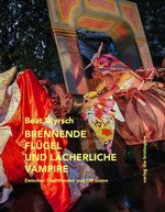 Brennende Flügel und lächerliche Vampire Cover des Buches Brennende Flügel und lächerliche Vampire (ISBN: 9783038671084)