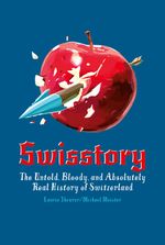 Swisstory Cover des Buches Swisstory (ISBN: 9783038690825)