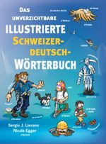 Das unverzichtbare illustrierte Schweizerdeutsch-Wörterbuch Cover des Buches Das unverzichtbare illustrierte Schweizerdeutsch-Wörterbuch (ISBN: 9783038691242)