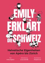 Emily erklärt die Schweiz Cover des Buches Emily erklärt die Schweiz (ISBN: 9783038691532)