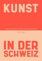 Kunst in der Schweiz Cover des Buches Kunst in der Schweiz (ISBN: 9783038691723)