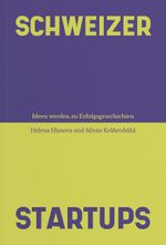 Schweizer Startups Cover des Buches Schweizer Startups (ISBN: 9783038691785)