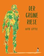 Der grüne Riese Cover des Buches Der grüne Riese (ISBN: 9783038761389)