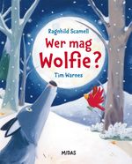Wer mag Wolfie? Cover des Buches Wer mag Wolfie? (ISBN: 9783038761822)