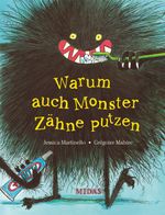 Warum auch Monster Zähne putzen Cover des Buches Warum auch Monster Zähne putzen (ISBN: 9783038762126)