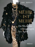MEHR IST MEHR - Die Mode der einzigartigen Iris Apfel Cover des Buches MEHR IST MEHR - Die Mode der einzigartigen Iris Apfel (ISBN: 9783038762218)