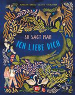 So sagt man: Ich liebe dich Cover des Buches So sagt man: Ich liebe dich (ISBN: 9783038762683)