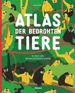 Atlas der bedrohten Tiere Cover des Buches Atlas der bedrohten Tiere (ISBN: 9783038762737)