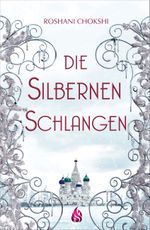 Die silbernen Schlangen Cover des Buches Die silbernen Schlangen (ISBN: 9783038800279)