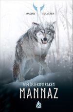 Das Flüstern der Raben - Mannaz Cover des Buches Das Flüstern der Raben - Mannaz (ISBN: 9783038800620)