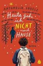 Heute gehe ich nicht nach Hause Cover des Buches Heute gehe ich nicht nach Hause (ISBN: 9783038800668)