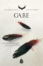 Die Rabenringe - Gabe (3) Cover des Buches Die Rabenringe - Gabe (3) (ISBN: 9783038800811)