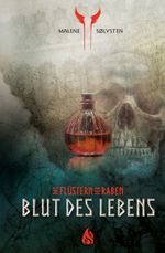 Blut des Lebens - Das Flüstern der Raben (5) Cover des Buches Blut des Lebens - Das Flüstern der Raben (5) (ISBN: 9783038800866)