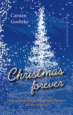 Christmas forever Cover des Buches Christmas forever (ISBN: 9783038831235)