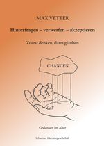 Hinterfragen – verwerfen – akzeptieren Cover des Buches Hinterfragen – verwerfen – akzeptieren (ISBN: 9783038831532)