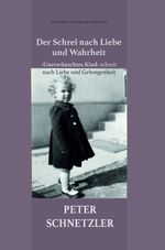 Der Schrei nach Liebe und Wahrheit Cover des Buches Der Schrei nach Liebe und Wahrheit (ISBN: 9783038831655)