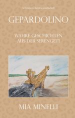 Gepardolino Cover des Buches Gepardolino (ISBN: 9783038831709)