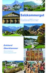 Salzkammergut Reiseführer Cover des Buches Salzkammergut Reiseführer (ISBN: 9783038860808)