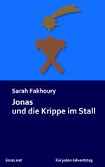 Jonas und die Krippe im Stall Cover des Buches Jonas und die Krippe im Stall (ISBN: 9783038900887)