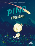 Pino sucht den Feuerball Cover des Buches Pino sucht den Feuerball (ISBN: 9783038930686)