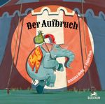 Der Aufbruch Cover des Buches Der Aufbruch (ISBN: 9783038930761)