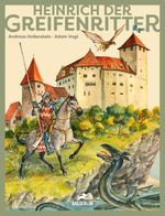 Heinrich der Greifenritter Cover des Buches Heinrich der Greifenritter (ISBN: 9783038931232)
