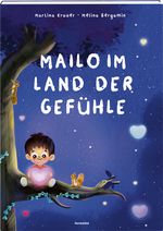 Mailo im Land der Gefühle Cover des Buches Mailo im Land der Gefühle (ISBN: 9783038950561)