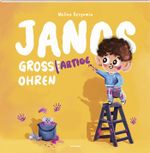 Janos gross(artig)e Ohren Cover des Buches Janos gross(artig)e Ohren (ISBN: 9783038950660)