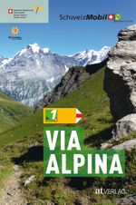 Via Alpina Cover des Buches Via Alpina (ISBN: 9783039020096)