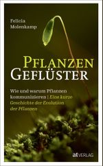 Pflanzengeflüster Cover des Buches Pflanzengeflüster (ISBN: 9783039020294)