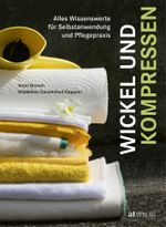 Wickel und Kompressen Cover des Buches Wickel und Kompressen (ISBN: 9783039020409)