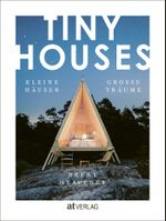 TINY HOUSES Cover des Buches TINY HOUSES (ISBN: 9783039020898)