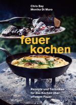Feuerkochen Cover des Buches Feuerkochen (ISBN: 9783039021475)