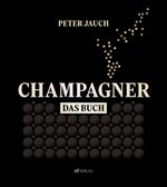 Champagner – das Buch Cover des Buches Champagner – das Buch (ISBN: 9783039022359)