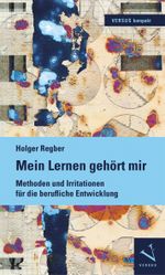 Mein Lernen gehört mir Cover des Buches Mein Lernen gehört mir (ISBN: 9783039092345)