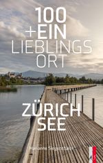 100+Ein Lieblingsort Cover des Buches 100+Ein Lieblingsort (ISBN: 9783039130634)
