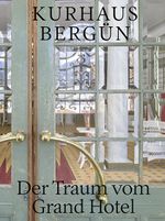 Kurhaus Bergün Cover des Buches Kurhaus Bergün (ISBN: 9783039195268)